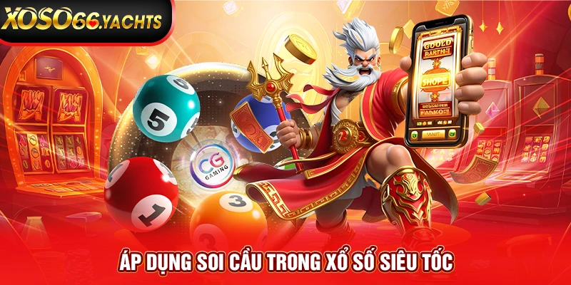 Áp dụng soi cầu trong xổ số siêu tốc