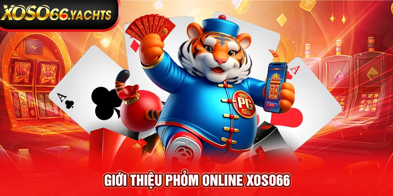 Giới thiệu phỏm online Xoso66