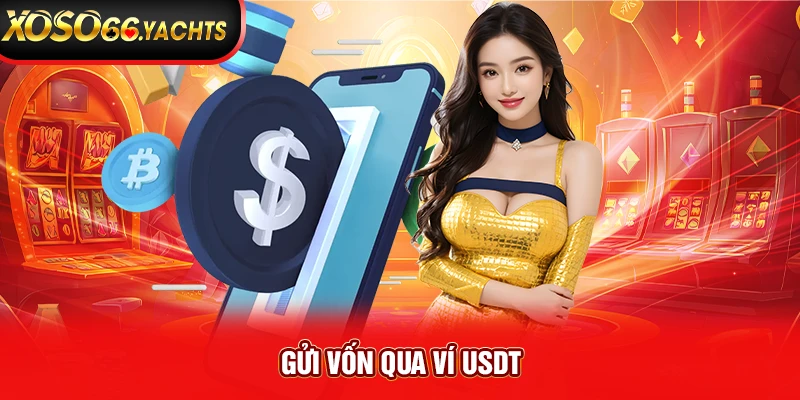 Gửi vốn qua ví USDT